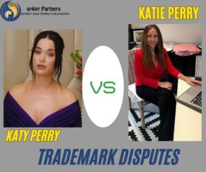 Trademark Dispute Between “Katie Perry” and “Katy Perry”: A Lesson in Protecting Your Brand