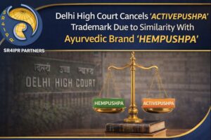 Delhi High Court Cancels “ACTIVEPUSHPA” Trademark for Similarity With Ayurvedic Brand “HEMPUSHPA”.
